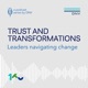 Trust and transformations - leaders navigating change