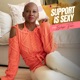 Support is Sexy