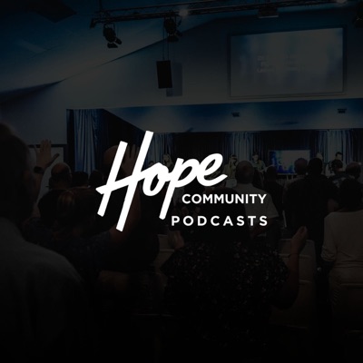 Hope Community Church’s Podcast Hope Community Church’s Podcast