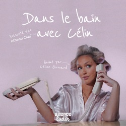 Dans le bain avec Célin 