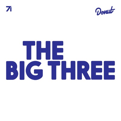 The Big Three by Donut Media:Donut