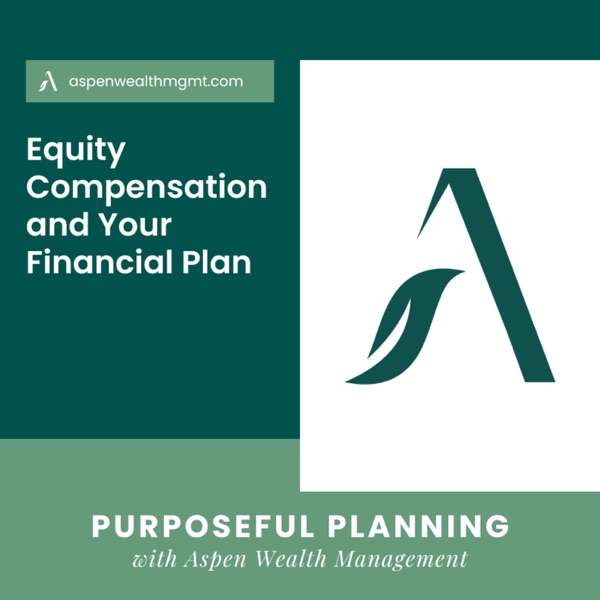 Equity Compensation and Your Financial Plan photo