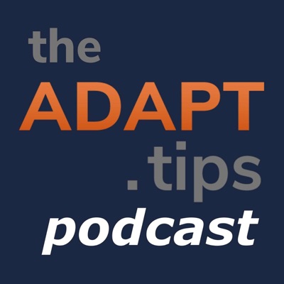The Adapt Tips Podcast