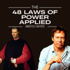 The 48 Laws of Power Applied - Abdou Sayed