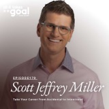 ATG 179: Take Your Career From Accidental to Intentional with Scott Miller