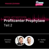 #201: DLNS | Profitcenter Prophylaxe Teil 2