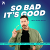 So Bad It's Good with Ryan Bailey - Studio71