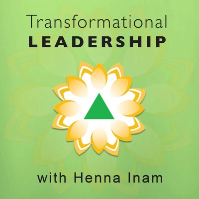 Transformational Leadership with Henna Inam