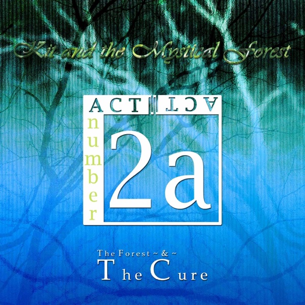 ACT 2a: The Forest & The Cure ~ Compilation (Remastered) photo