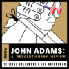 HBO's John Adams: A Revolutionary Review - Jesse Dollemore & Ian Brinksman