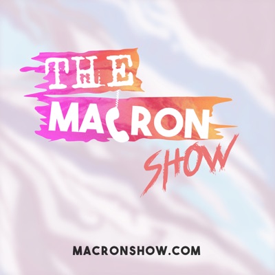 The Macron Show The Macron Show