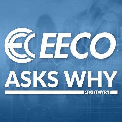 EECO Asks Why Podcast