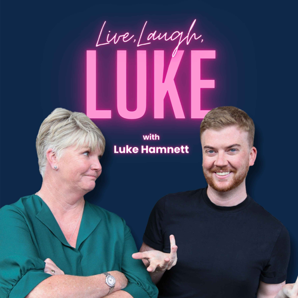 Live, Laugh, Luke... with Luke Hamnett artwork