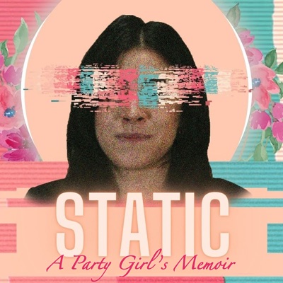 Static: A Party Girl’s Memoir Static: A Party Girl’s Memoir
