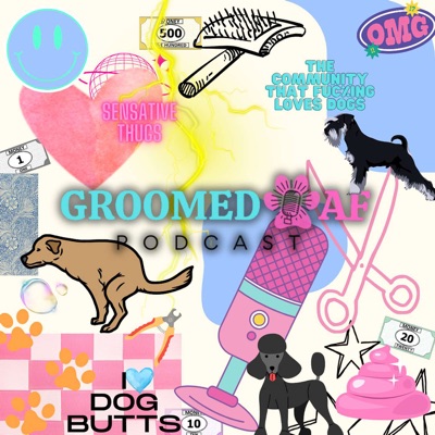 GroomedAF's Podcast