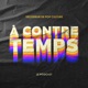 À Contre Temps