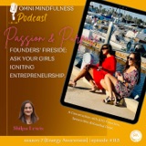Founders' Fireside: Ask Your Girls Igniting Entrepreneurship. A Conversation with AYG Founders, Serena Kim & Kaushal Patel. (Episode #113)