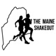 The Maine Shakeout 