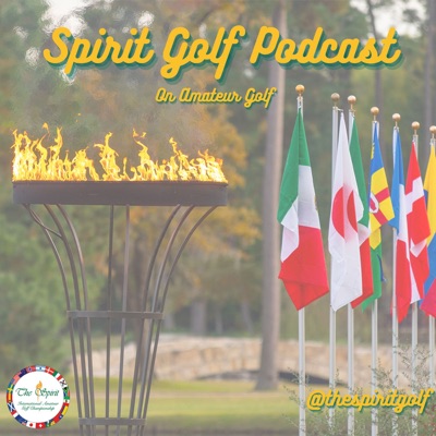 Spirit Golf Podcast Spirit Golf Podcast