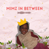 Mimz In Between - Mima
