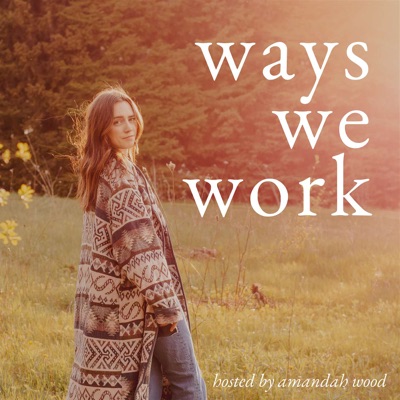 Ways We Work