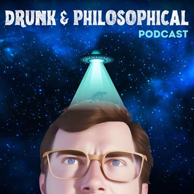Drunk & Philosophical Podcast