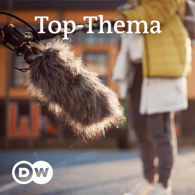 Top-Thema mit Vokabeln | Audios | DW Deutsch lernen:DW