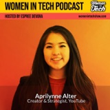 Aprilynne Alter: Creator & YouTube Strategist: Women In Tech California