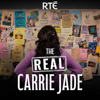 The Real Carrie Jade - RTÉ Documentary on One