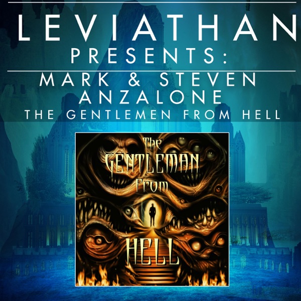 Leviathan Presents | The Gentlemen From Hell by Mark and Steven Anzalone photo