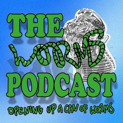 The Worms Podcast:WORMS MAGAZINE