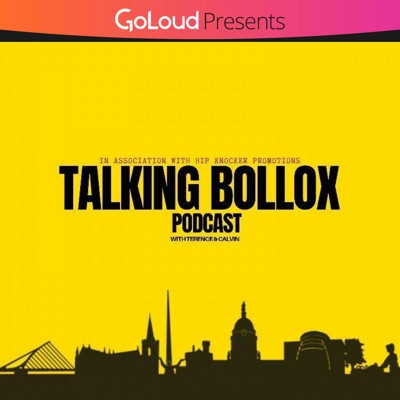 Talking Bollox Podcast:GoLoud