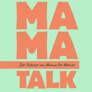 Mama-Talk - Von Mamas für Mamas