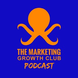 The Marketing Growth Club Podcast