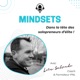 Mindsets - Dans la tête des solopreneurs d'élite