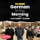 Gorman in the Morning