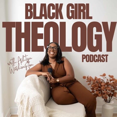 Black Girl Theology Podcast