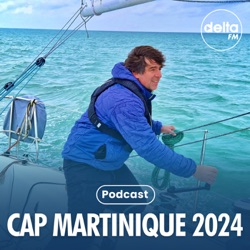 Cap Martinique 2023, épisode 12 : 3 mai