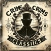 Crime Classics - True Crime OTR