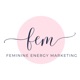 Feminine Energy Marketing: Business Mindset &amp; Strategy for Women