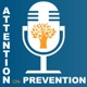 Attention on Prevention