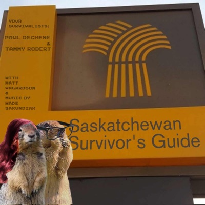Saskatchewan Survivor's Guide Saskatchewan Survivor's Guide