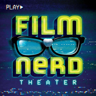 Film Nerd Theater