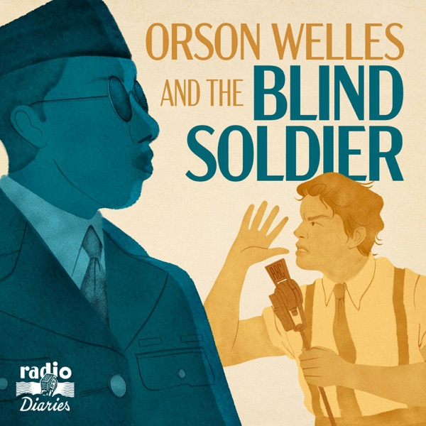 From Radio Diaries: Orson Welles and the Blind Soldier photo