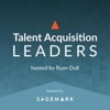 Talent Acquisition Leaders Podcast - Recruiting, Staffing, Human Resources