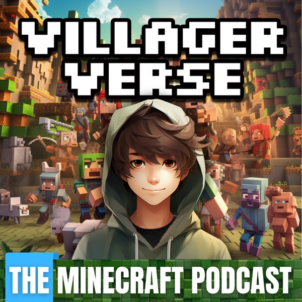 VillagerVerse | The Minecraft Podcast
