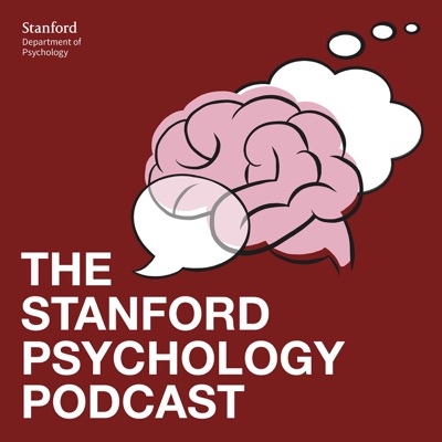 Stanford Psychology Podcast:Stanford Psychology