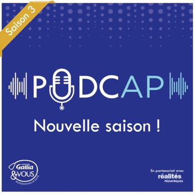 PODCAP, la série de Podcasts des Cercles d’Actualités Pédiatriques du Laboratoire Gallia PODCAP, la série de Podcasts des Cercles d’Actualités Pédiatriques du Laboratoire Gallia