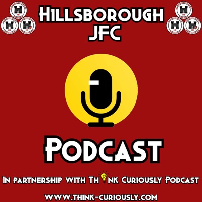 Hillsborough JFC Podcast:Think Curiously Podcast
