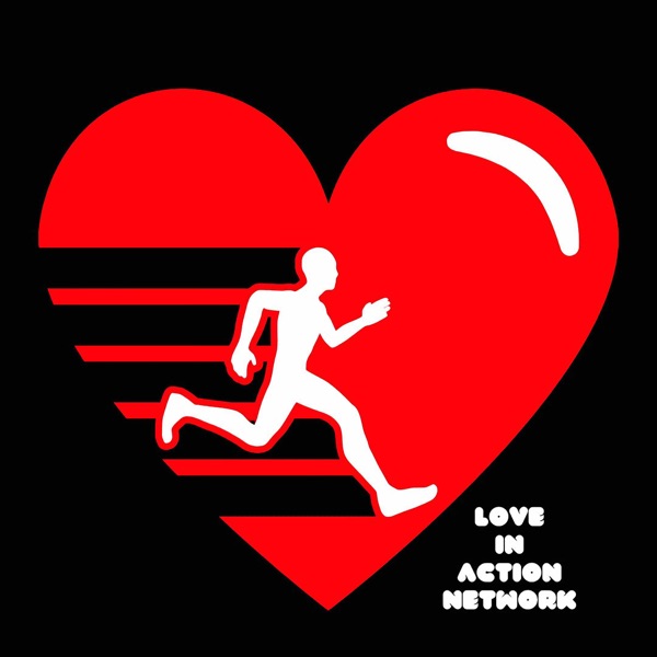 Love In Action Podcast